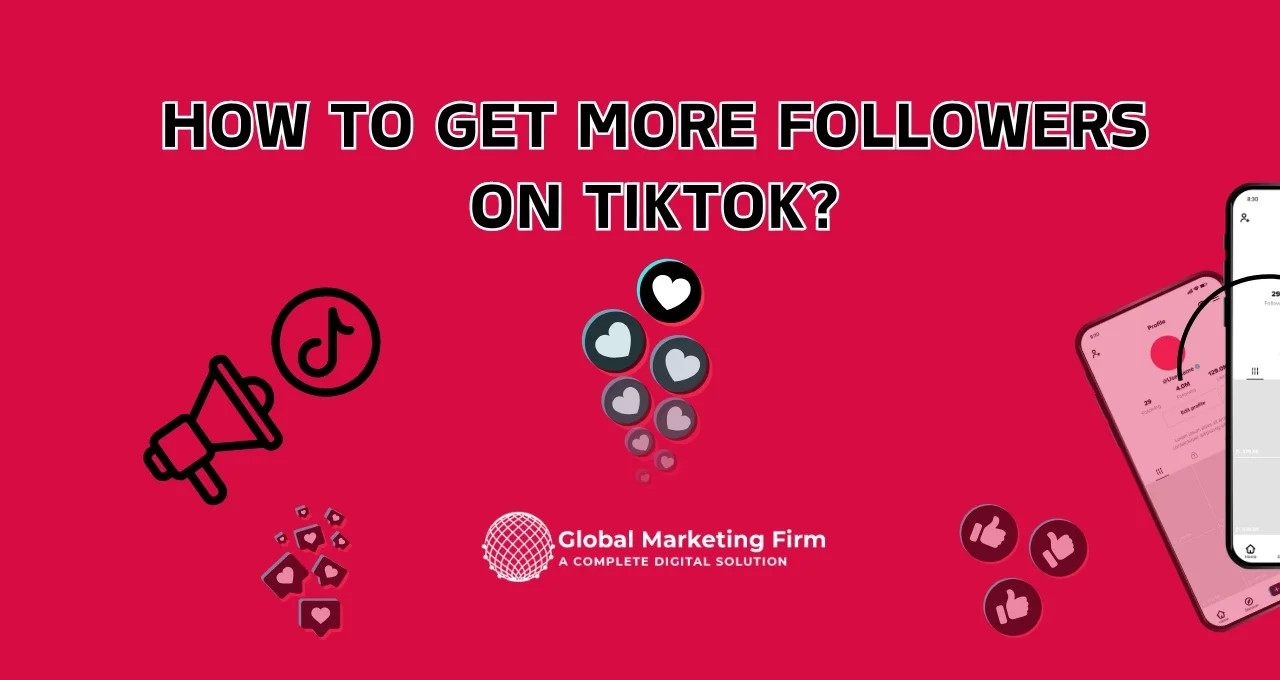 How to Get More Followers on TikTok